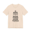 KEEP CALM AND NAME THREE GOOD THINGS T-Shirt (Soft Cream–Heather Mauve)