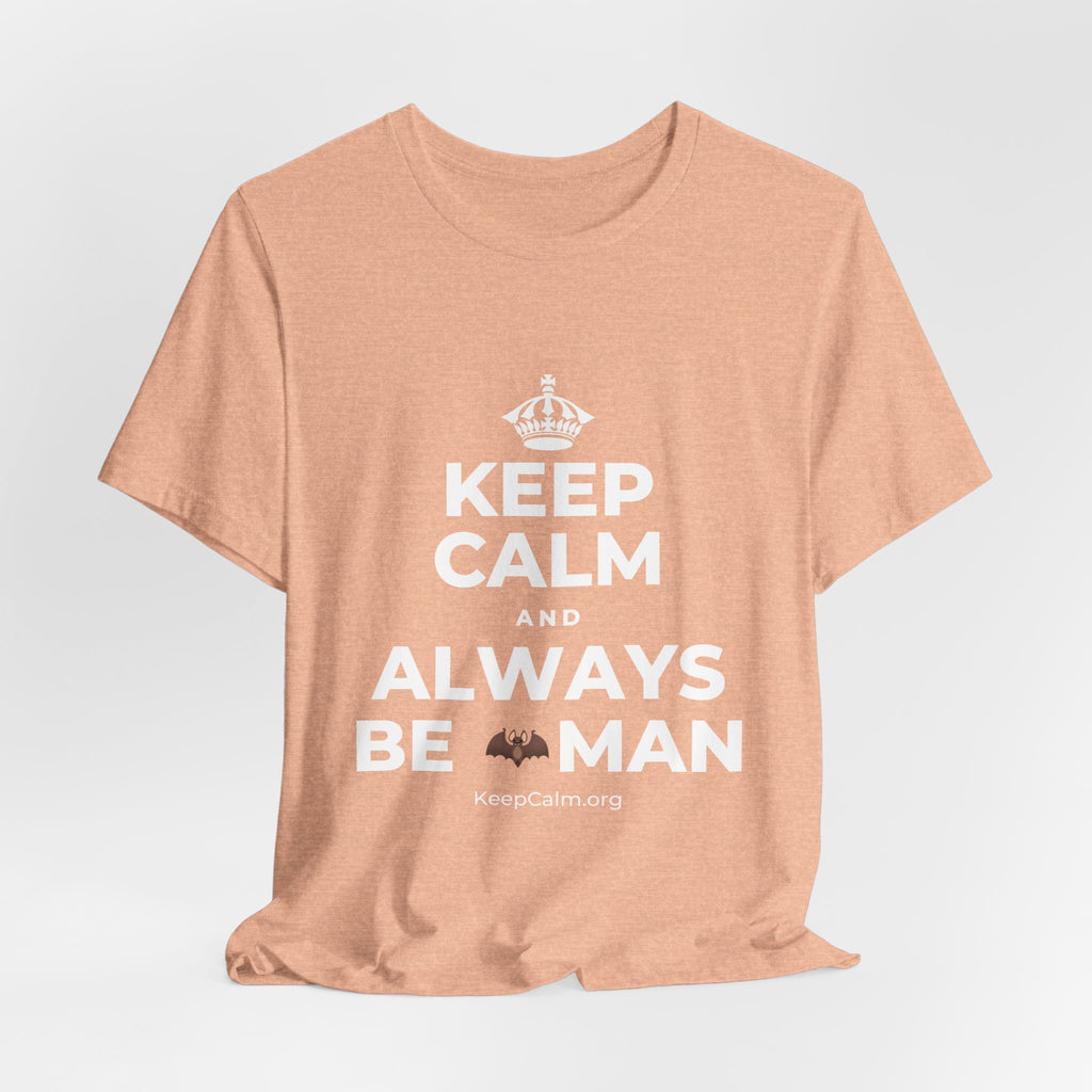 KEEP CALM AND ALWAYS BE 🦇MAN T-Shirt (Soft Cream–Heather Mauve)