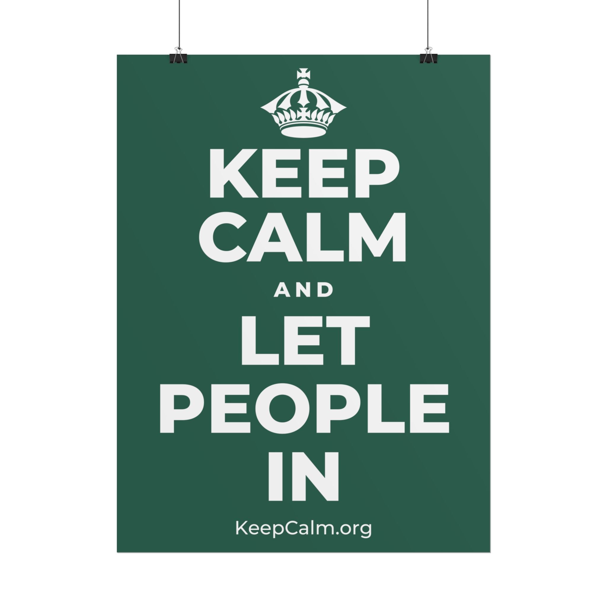 KEEP CALM AND LET PEOPLE IN Poster