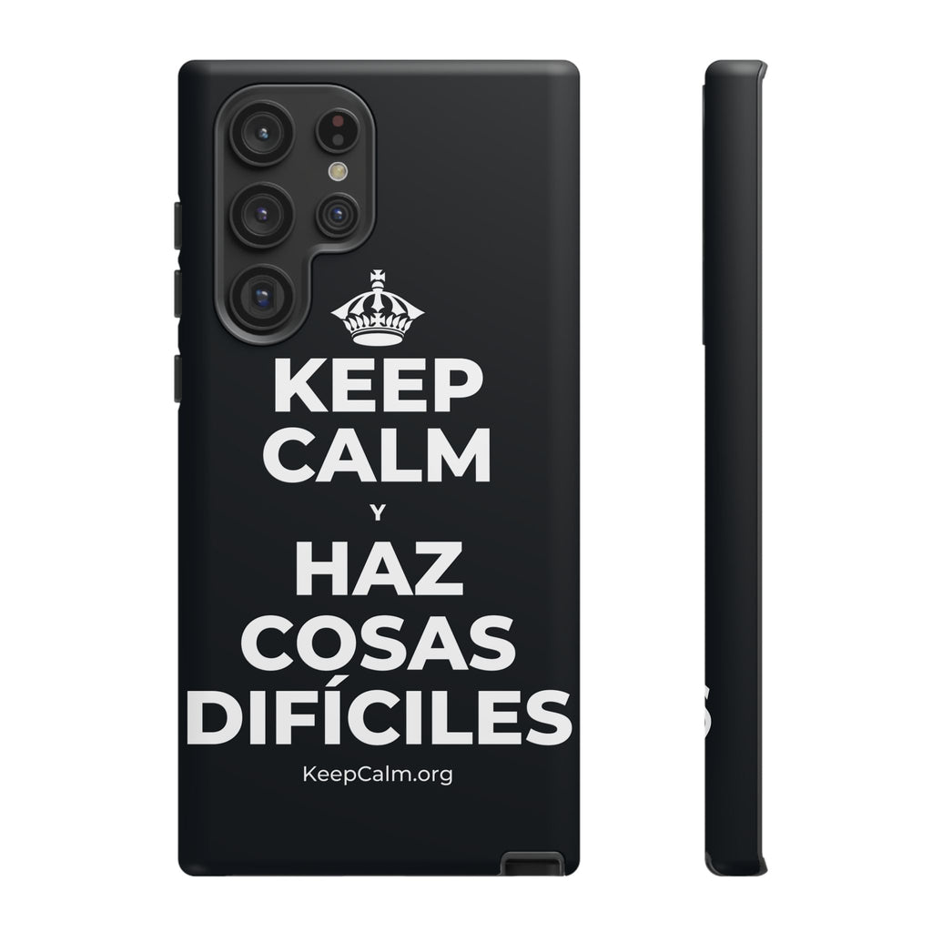 KEEP CALM Y HAZ COSAS DIFÍCILES Phone Case (Dark)
