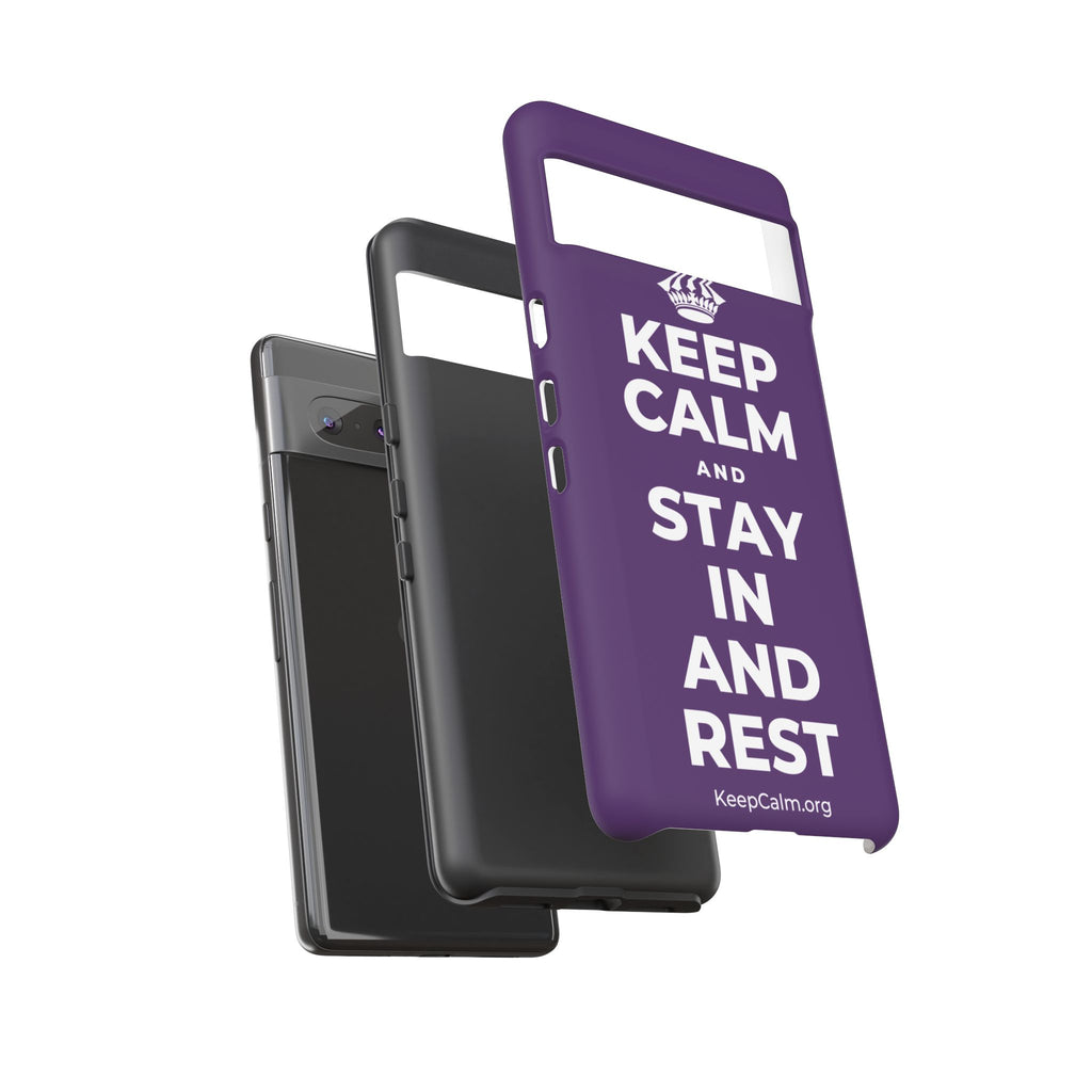 KEEP CALM AND STAY IN AND REST Phone Case