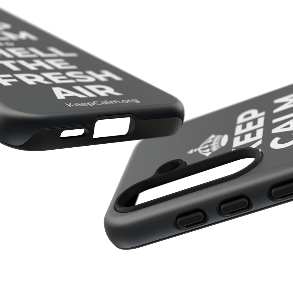 KEEP CALM AND SMELL THE FRESH AIR Phone Case (Dark)