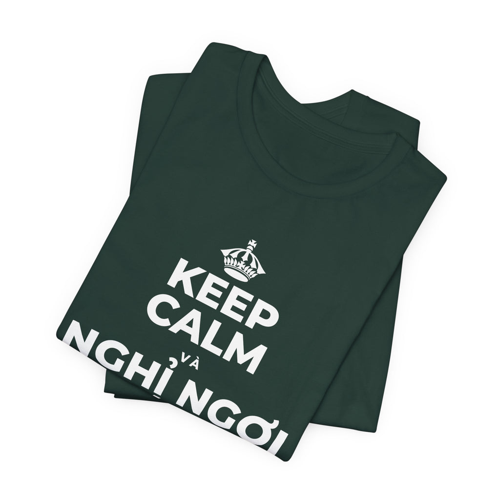 KEEP CALM VÀ NGHỈ NGƠI XỨNG ĐÁNG CỦA BẠN T-Shirt (White–Asphalt)