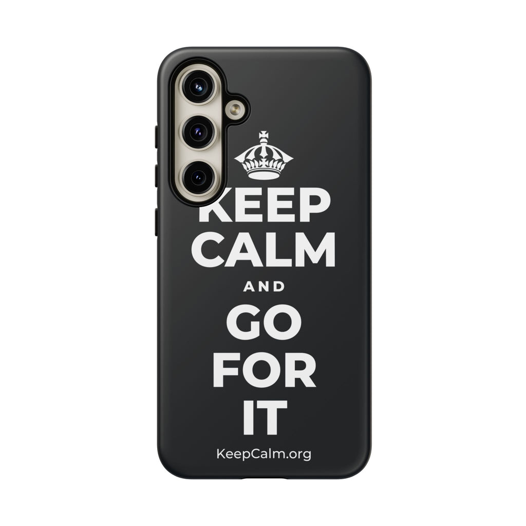 KEEP CALM AND GO FOR IT Phone Case (Dark)