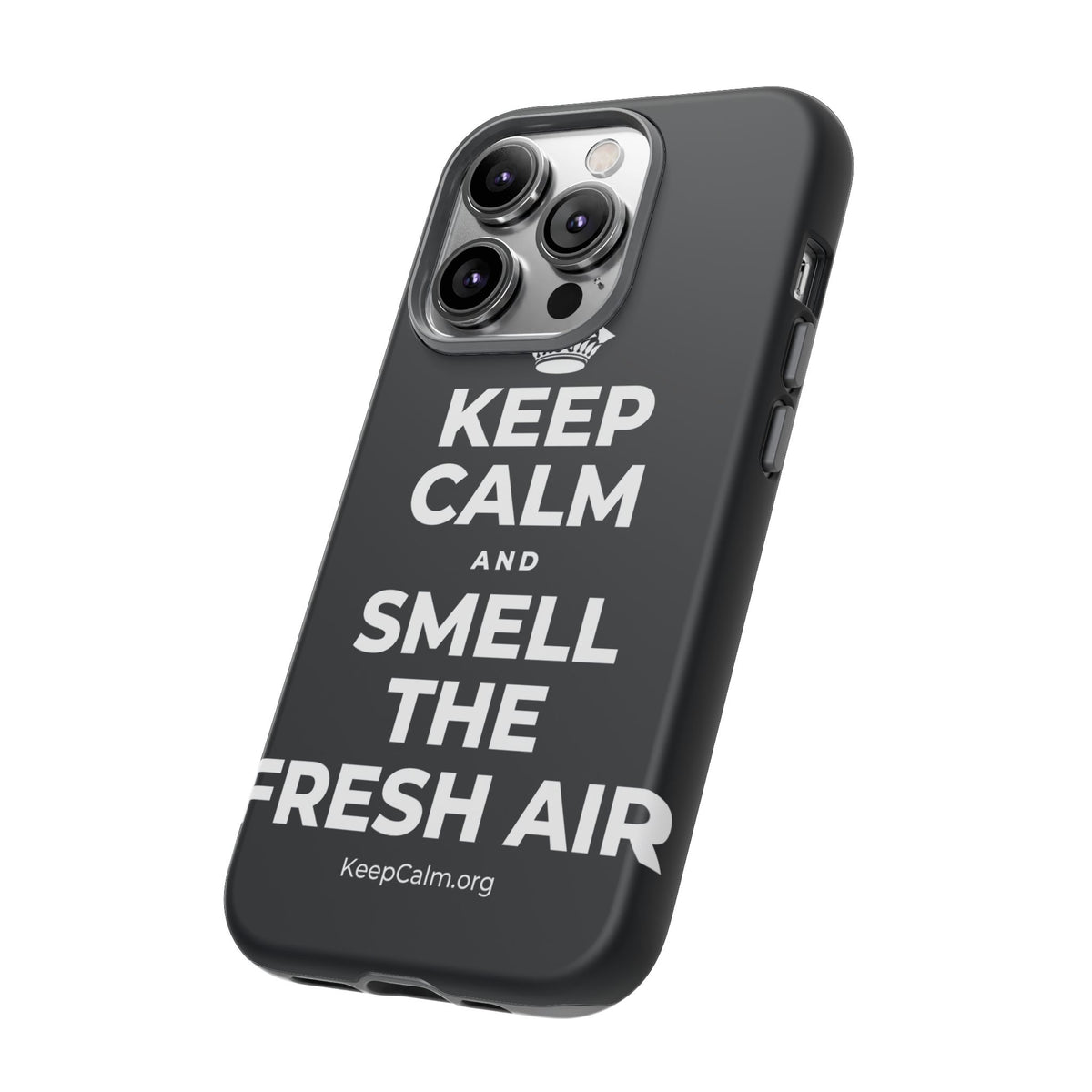 KEEP CALM AND SMELL THE FRESH AIR Phone Case (Dark)