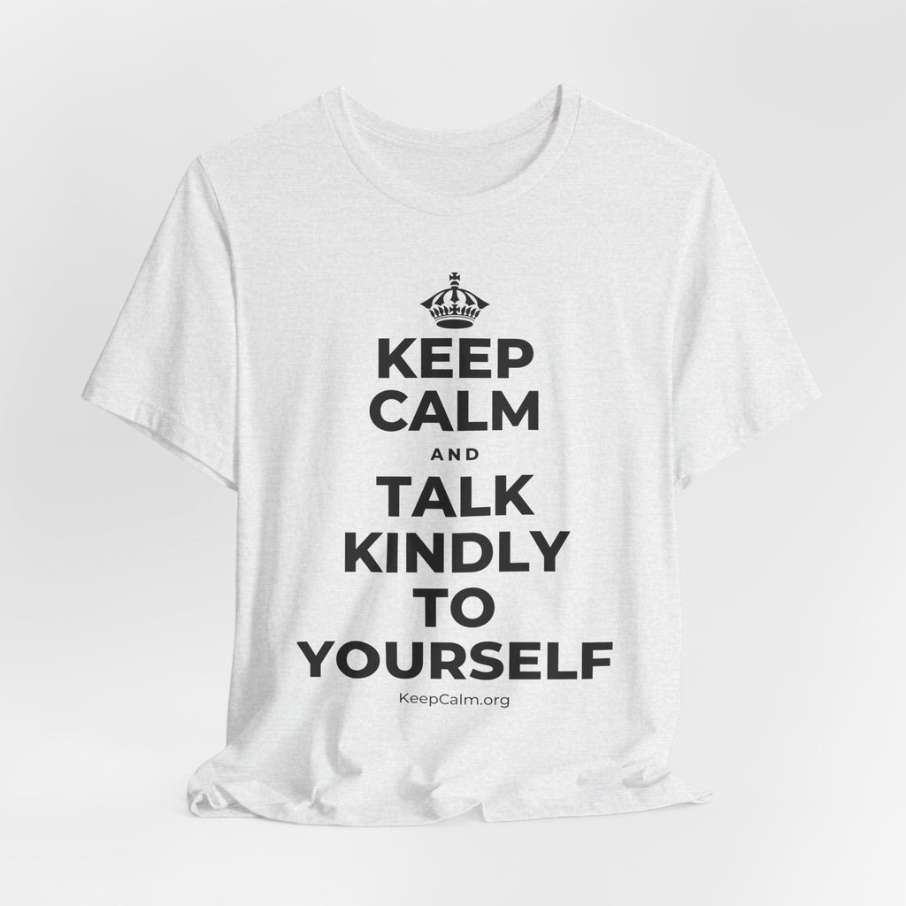 KEEP CALM AND TALK KINDLY TO YOURSELF T-Shirt (Soft Cream–Heather Mauve)