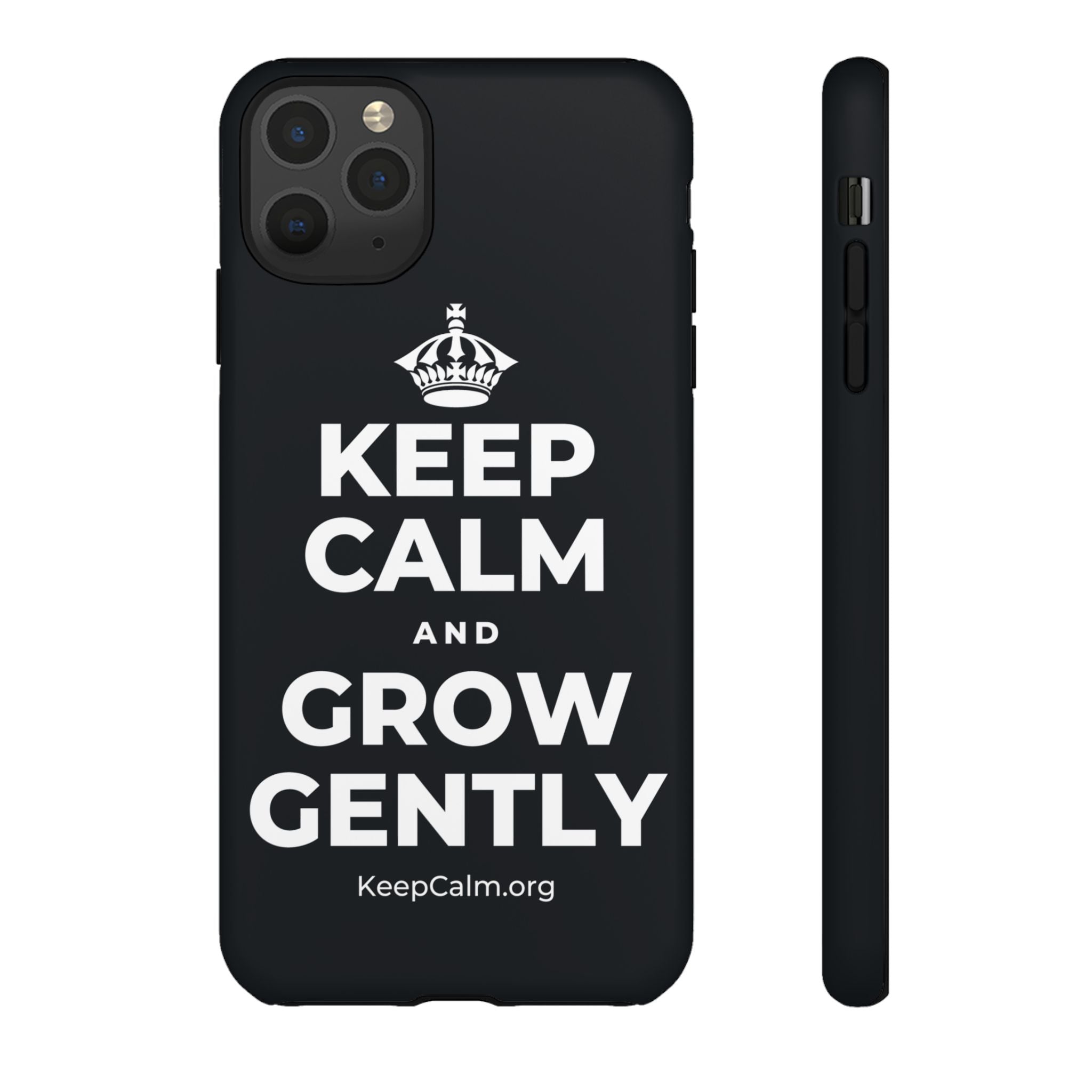 KEEP CALM AND GROW GENTLY Phone Case (Dark)