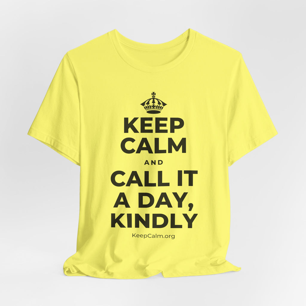KEEP CALM AND CALL IT A DAY, KINDLY T-Shirt (Soft Cream–Heather Mauve)