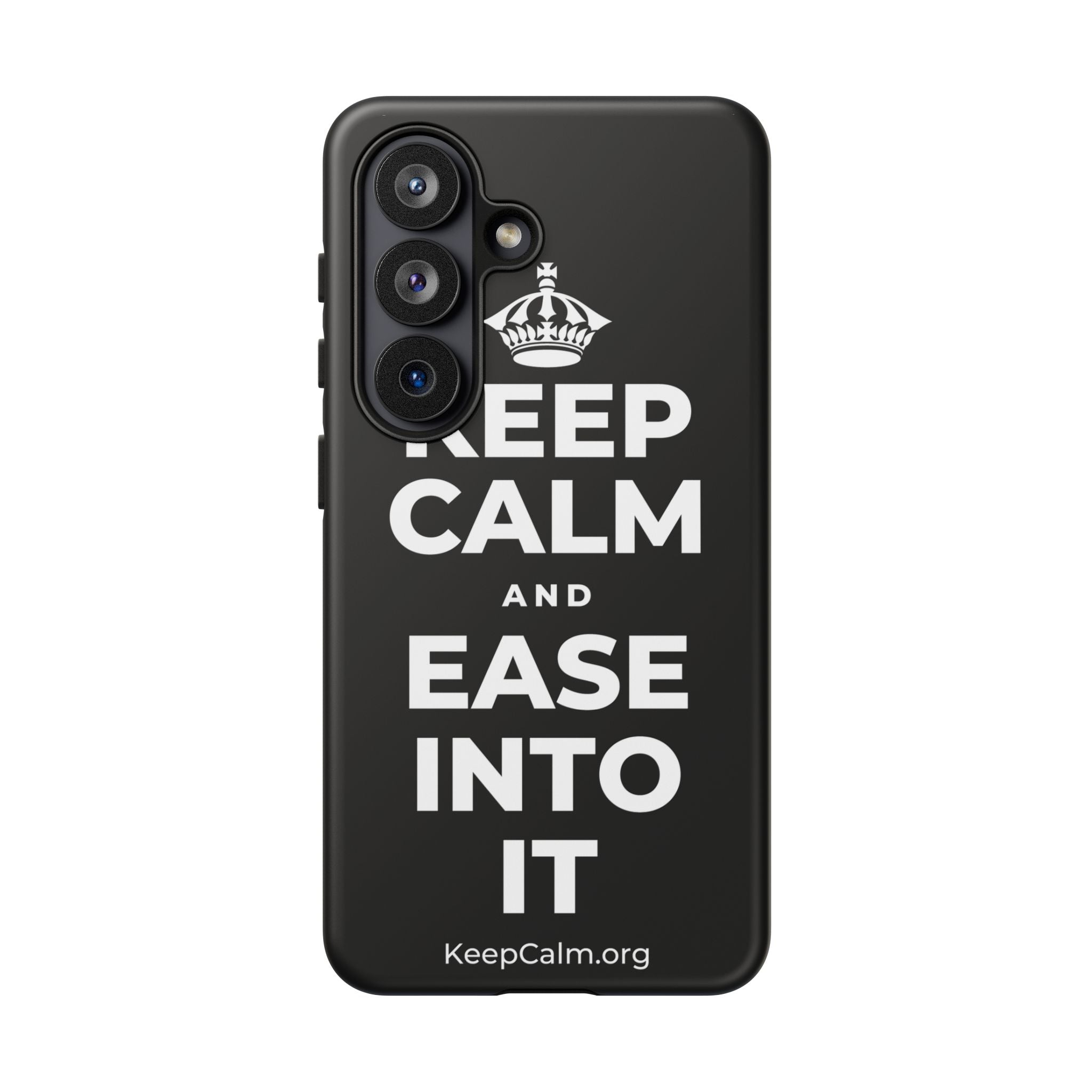 KEEP CALM AND EASE INTO IT Phone Case