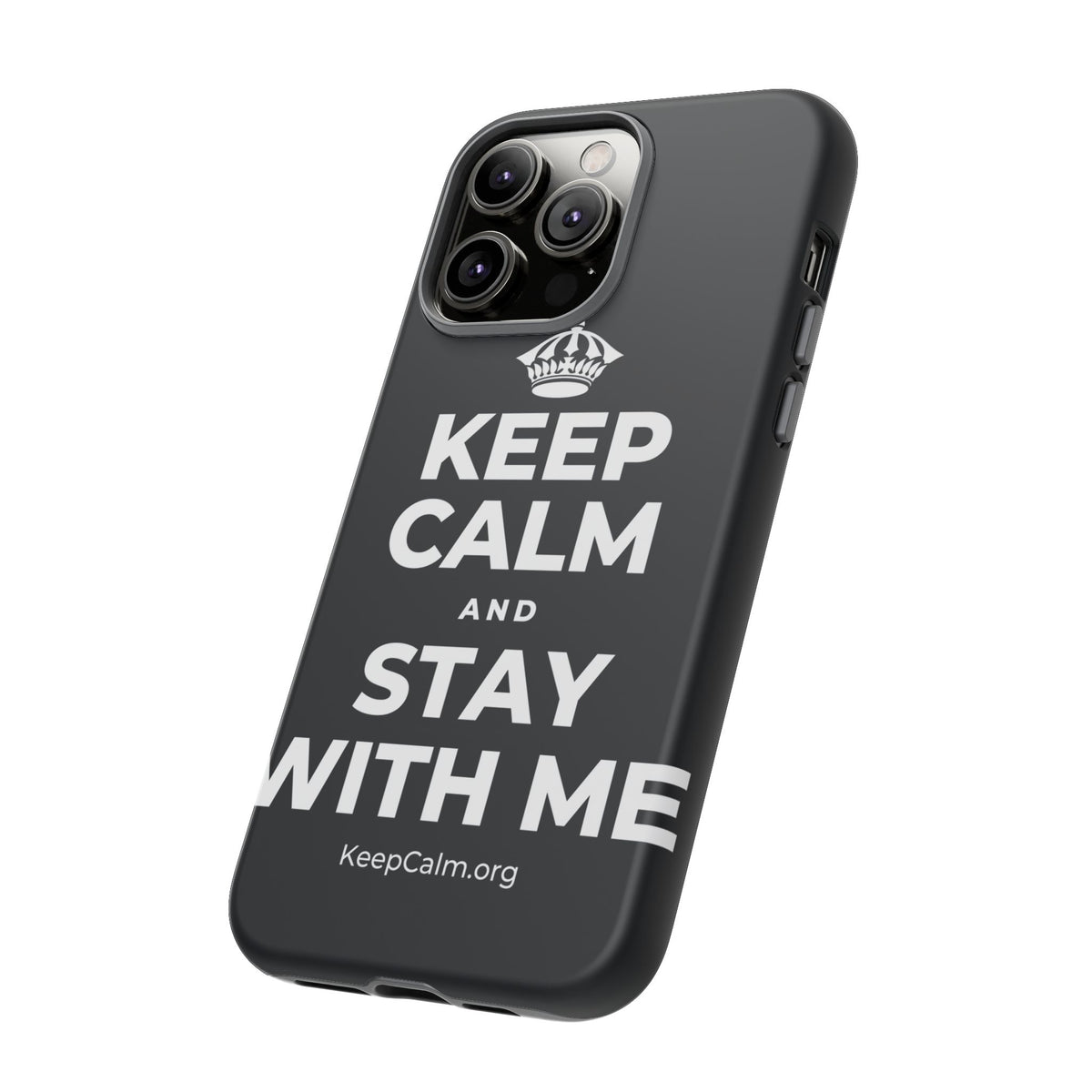 KEEP CALM AND STAY WITH ME Phone Case (Dark)