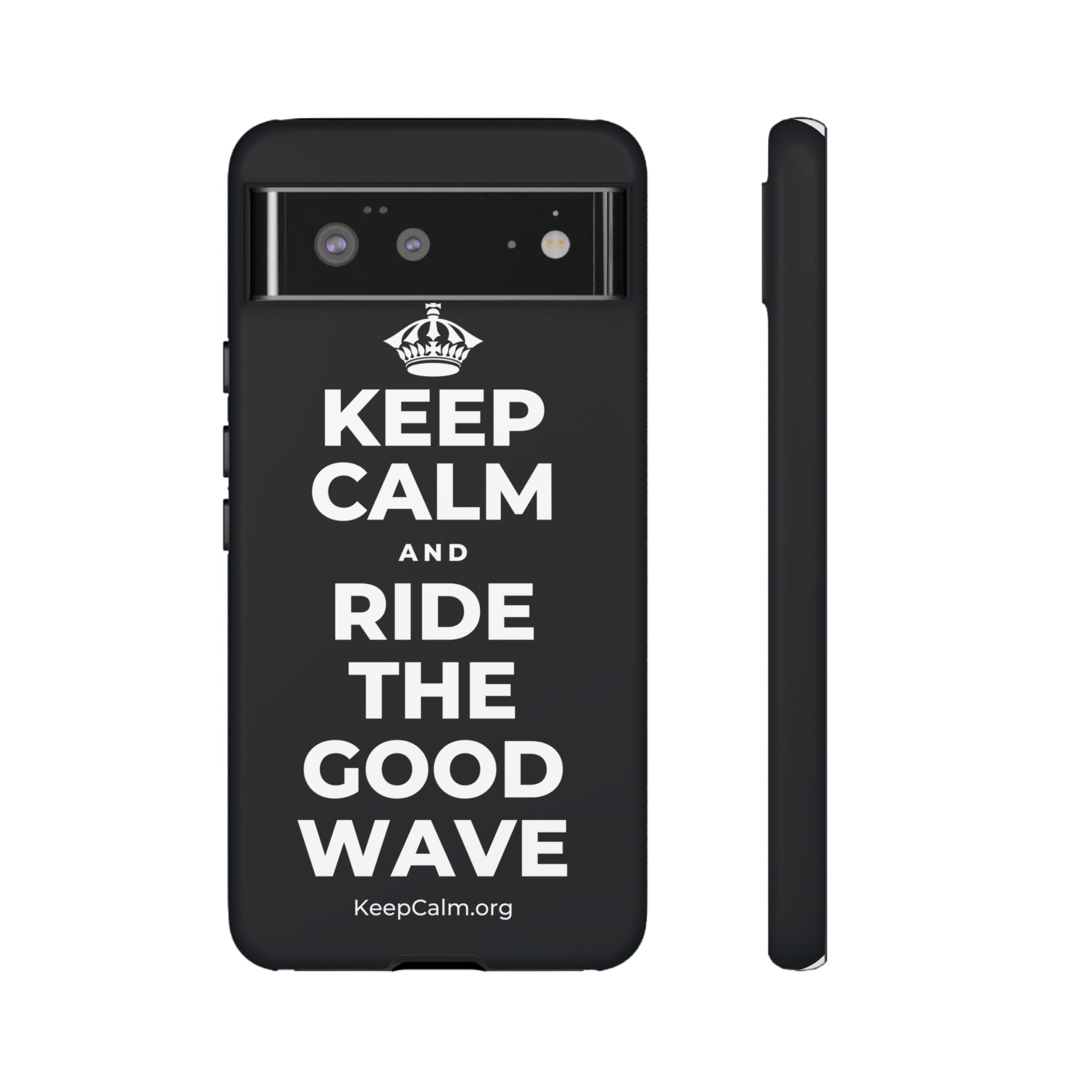 KEEP CALM AND RIDE THE GOOD WAVE Phone Case (Dark)