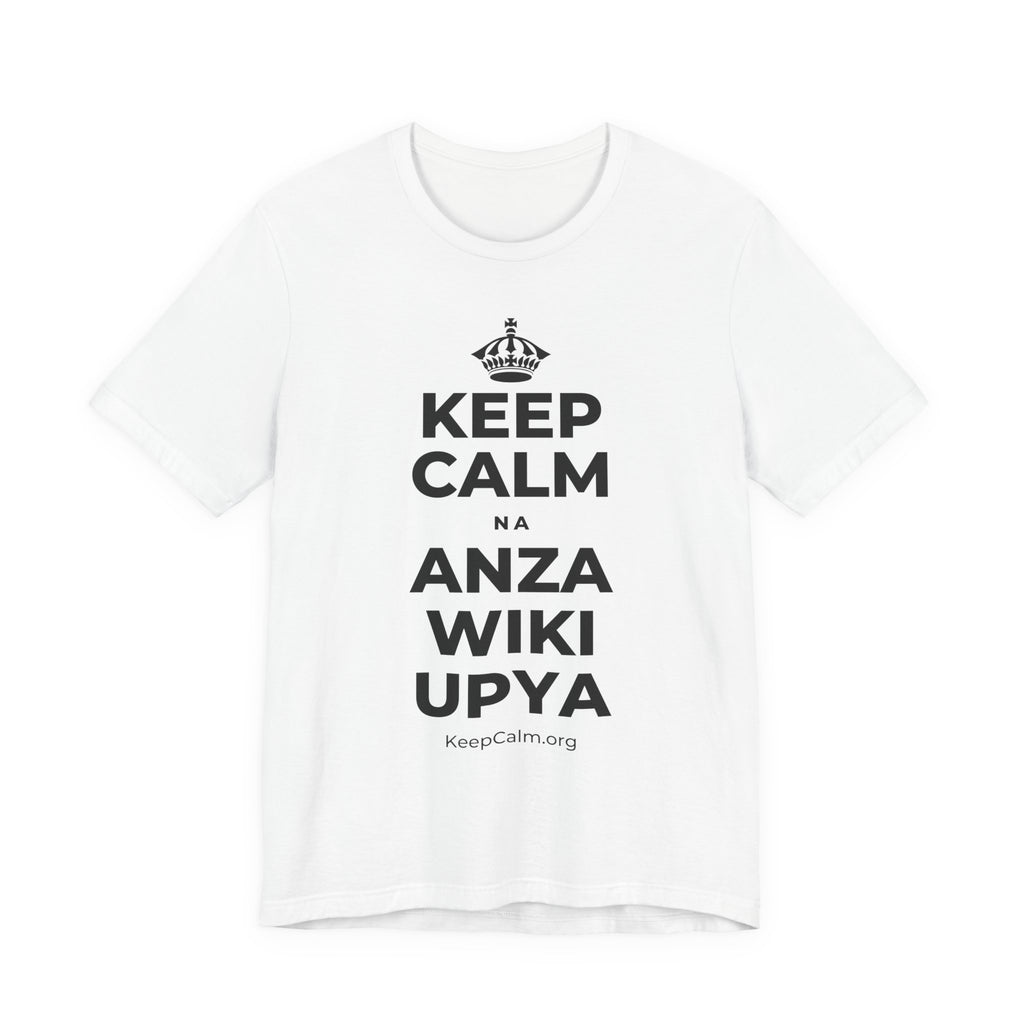 KEEP CALM NA ANZA WIKI UPYA T-Shirt (White–Asphalt)
