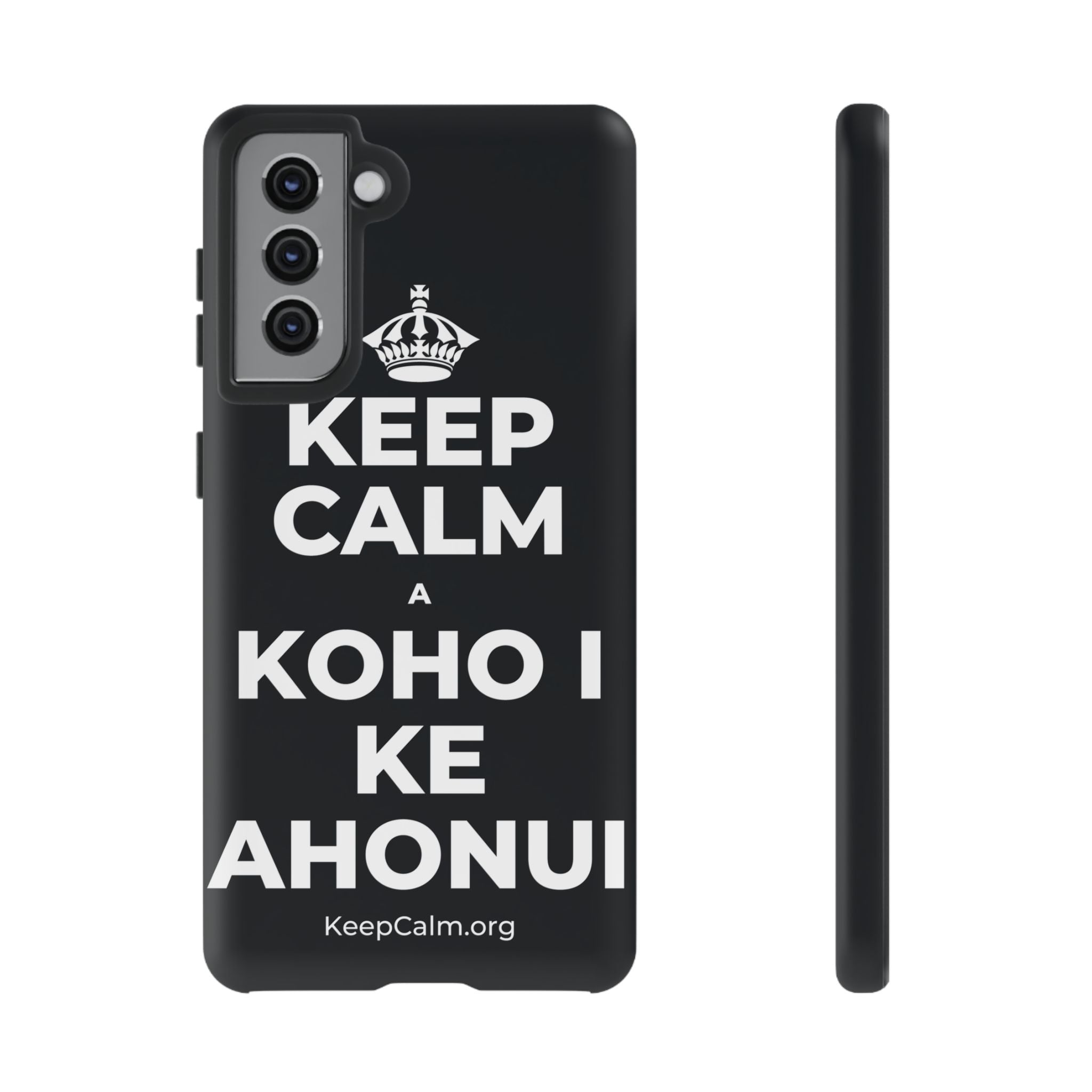 KEEP CALM A KOHO I KE AHONUI Phone Case (Dark)