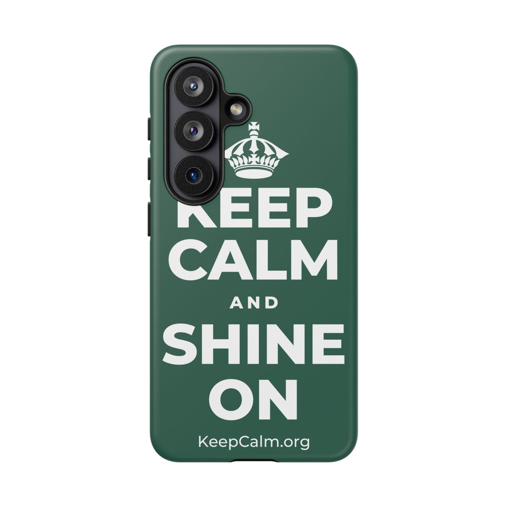 KEEP CALM AND SHINE ON Phone Case