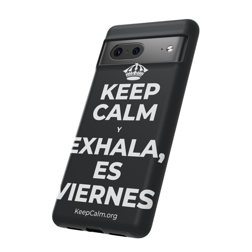 KEEP CALM Y EXHALA, ES VIERNES Phone Case (Dark)