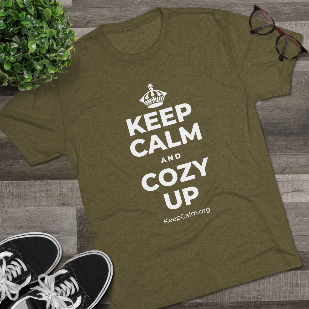 KEEP CALM AND COZY UP Tri-Blend Tee