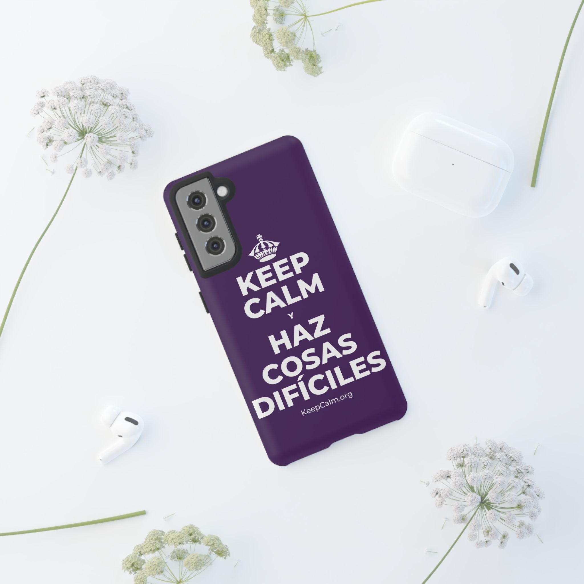KEEP CALM Y HAZ COSAS DIFÍCILES Phone Case