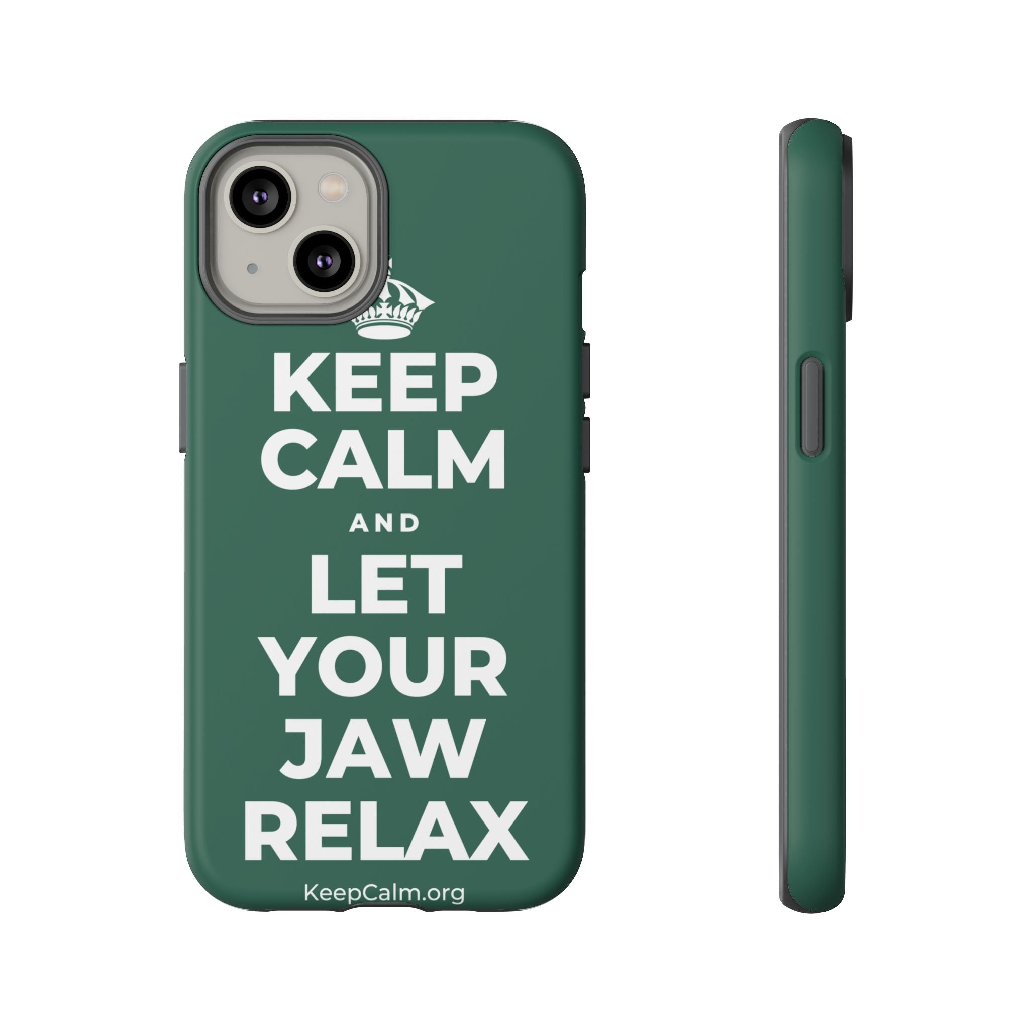 KEEP CALM AND LET YOUR JAW RELAX Phone Case