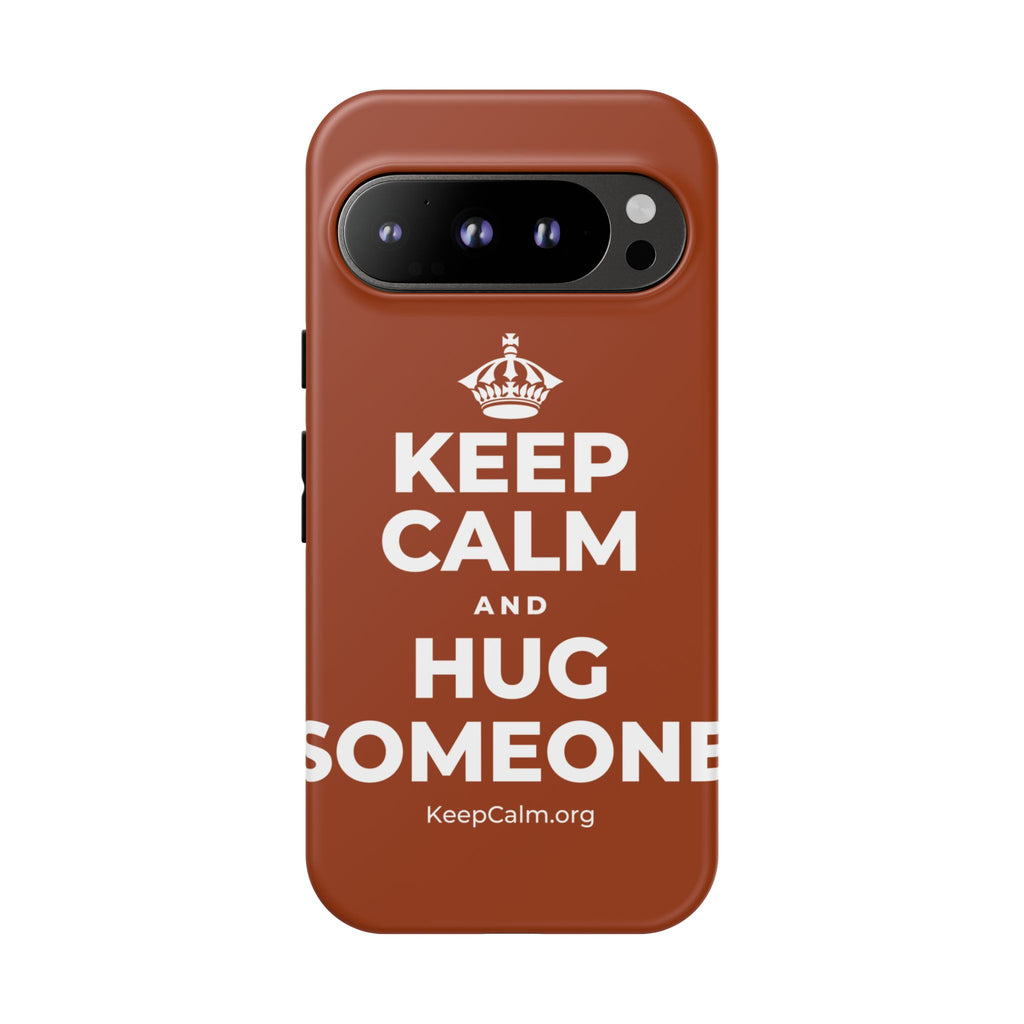 KEEP CALM AND HUG SOMEONE Phone Case