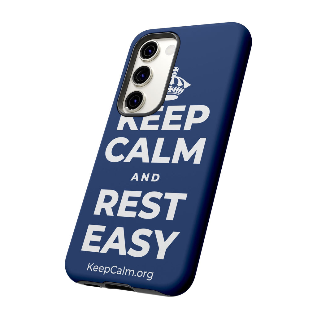 KEEP CALM AND REST EASY Phone Case
