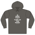 KEEP CALM AND TURN UP THE MUSIC Organic Hoodie Tee