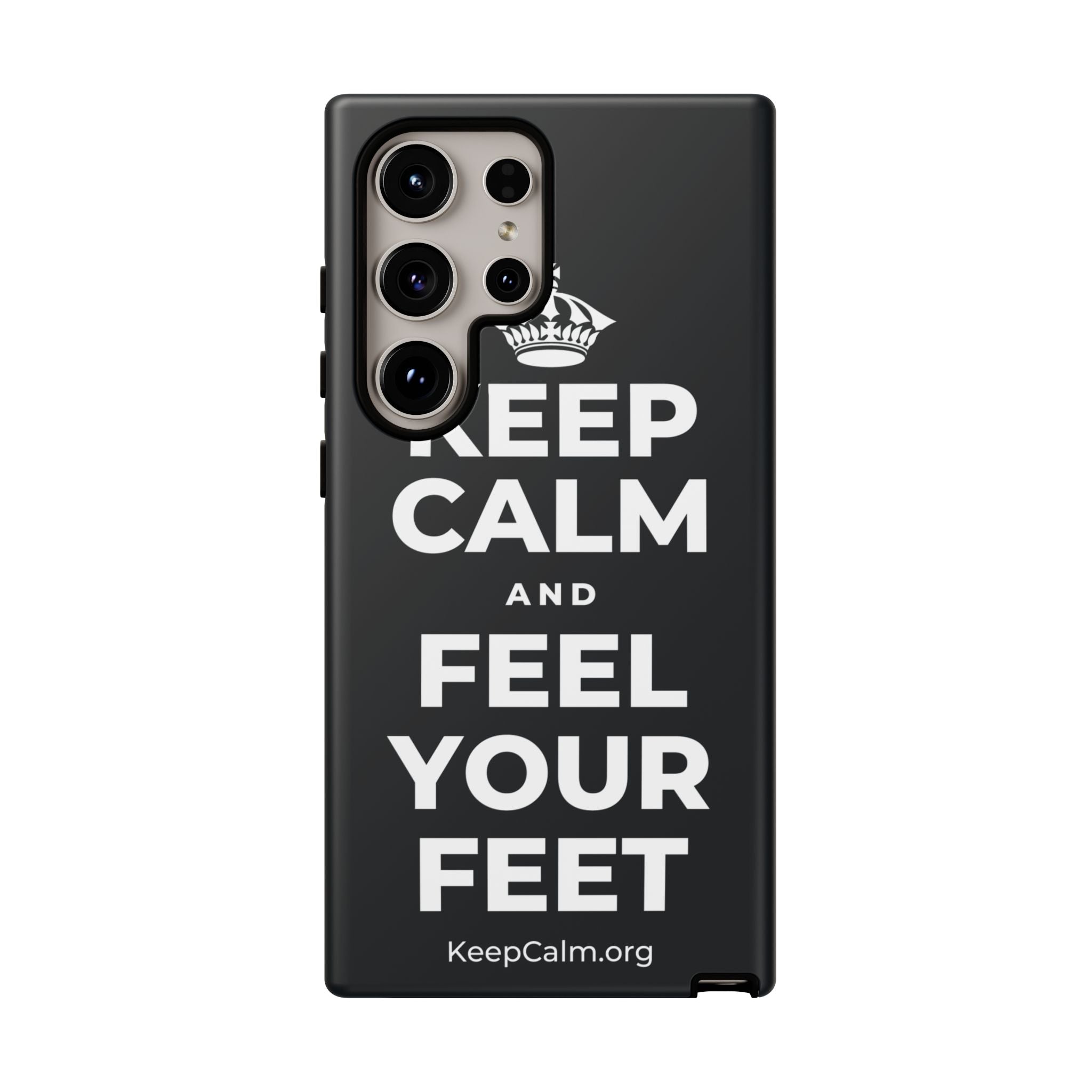 KEEP CALM AND FEEL YOUR FEET Phone Case (Dark)