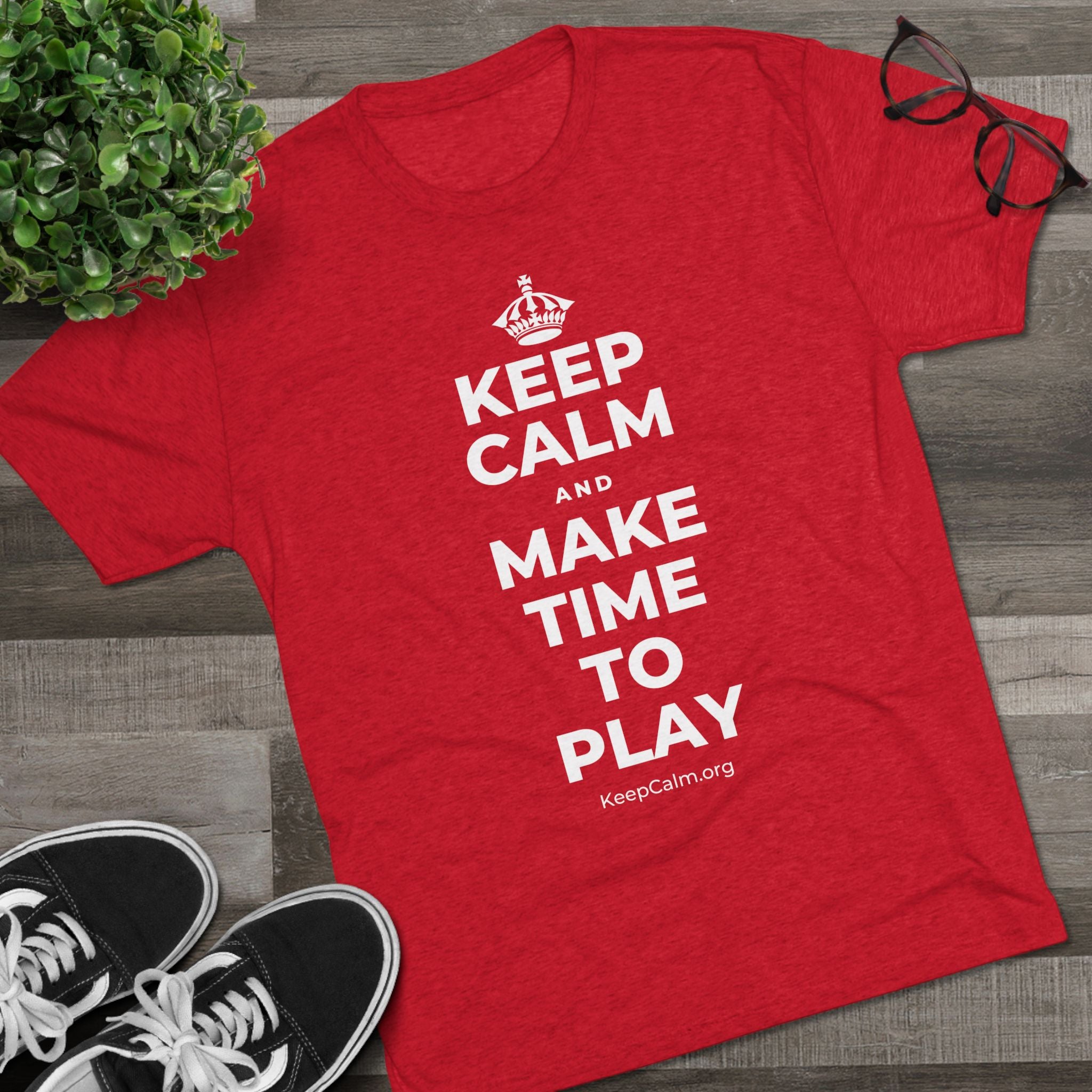 KEEP CALM AND MAKE TIME TO PLAY Tri-Blend Tee