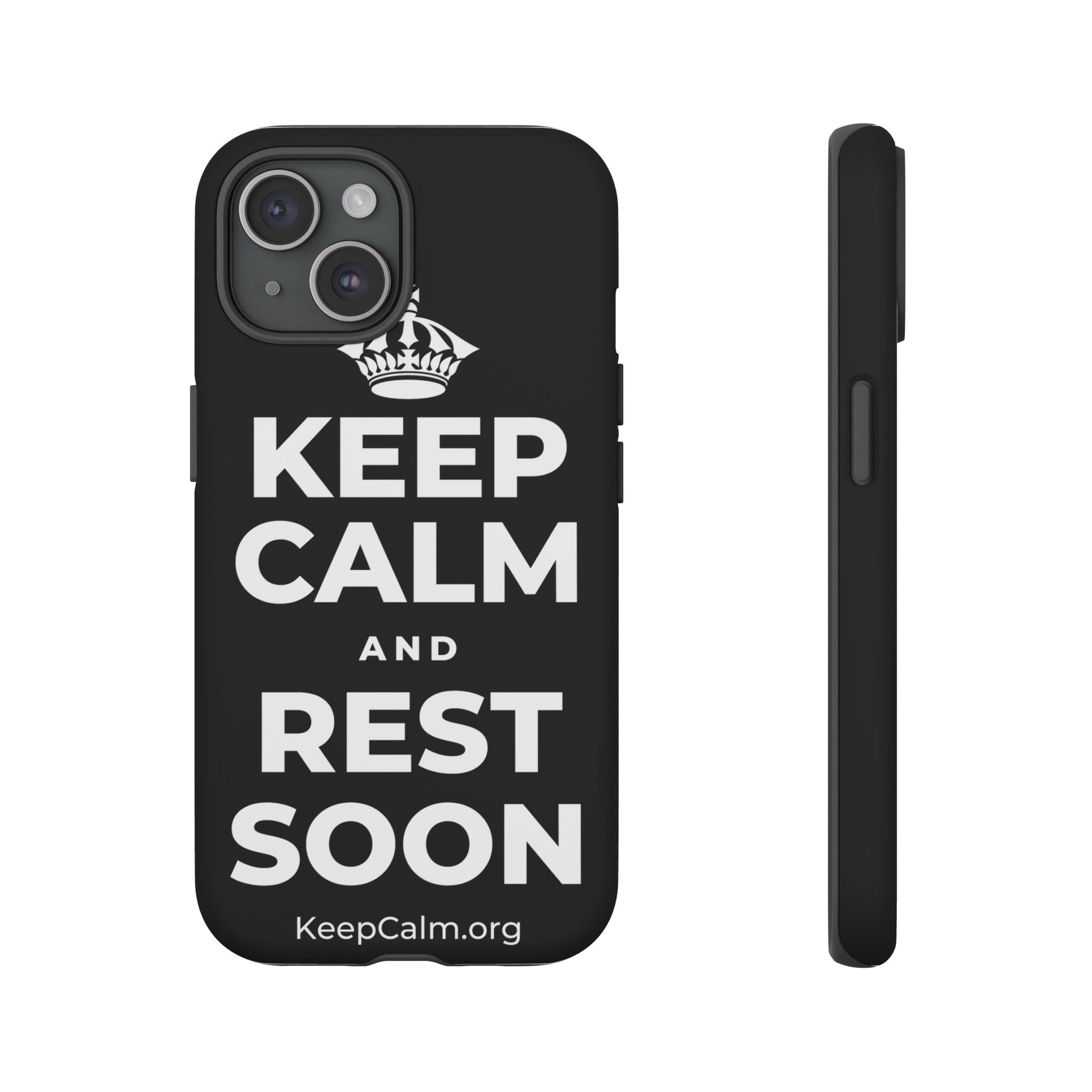 KEEP CALM AND REST SOON Phone Case