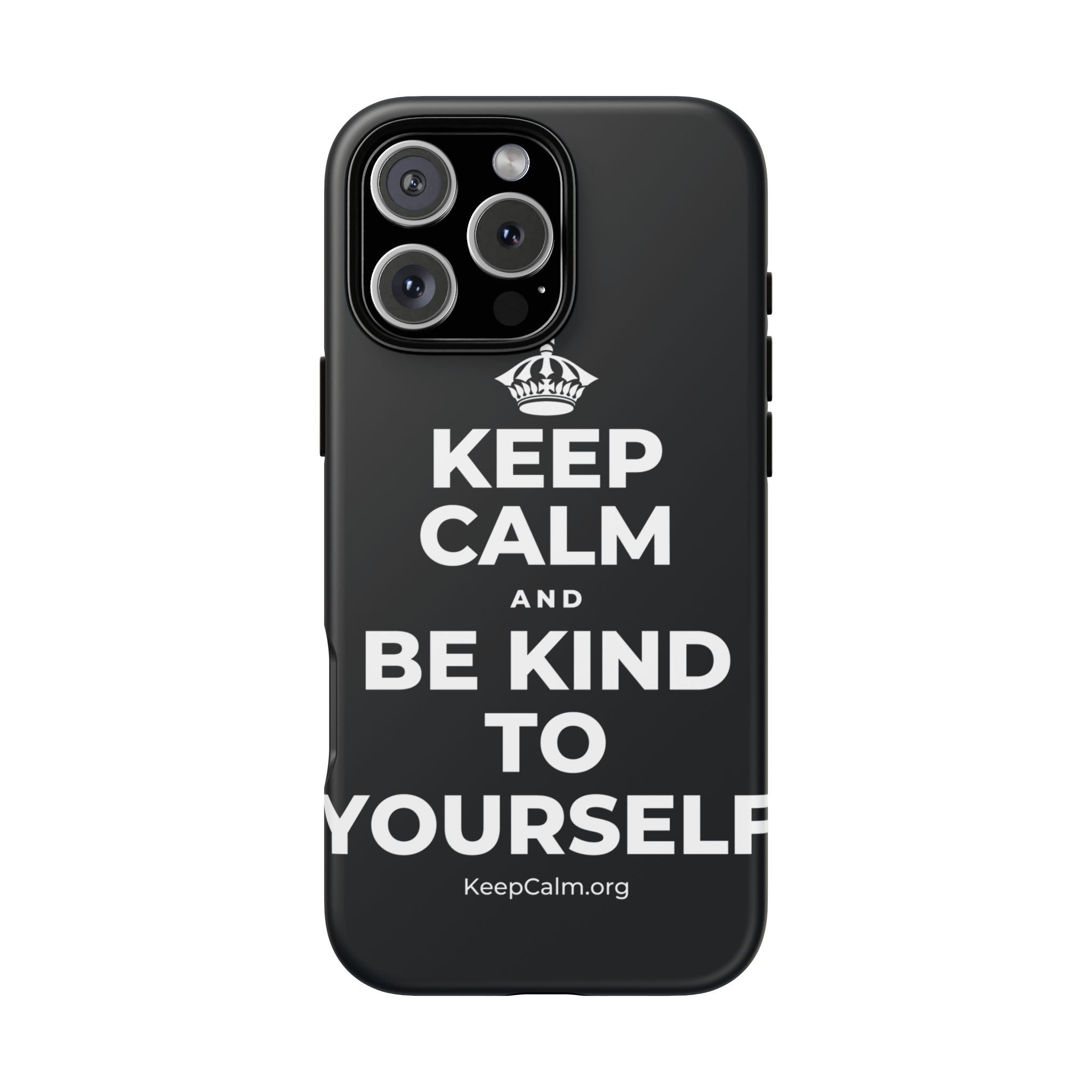 KEEP CALM AND BE KIND TO YOURSELF Phone Case (Dark)