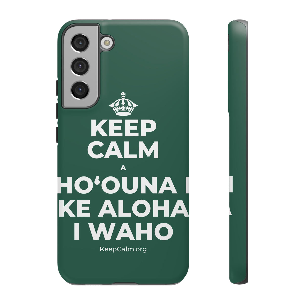 KEEP CALM A HOʻOUNA I KE ALOHA I WAHO Phone Case