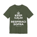 KEEP CALM E RESPIRACI SOPRA T-Shirt (Military Green–Autumn)