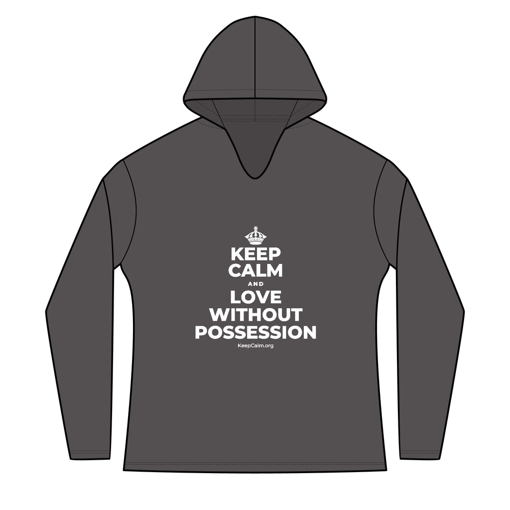 KEEP CALM AND LOVE WITHOUT POSSESSION Women's Long Sleeve Hoodie