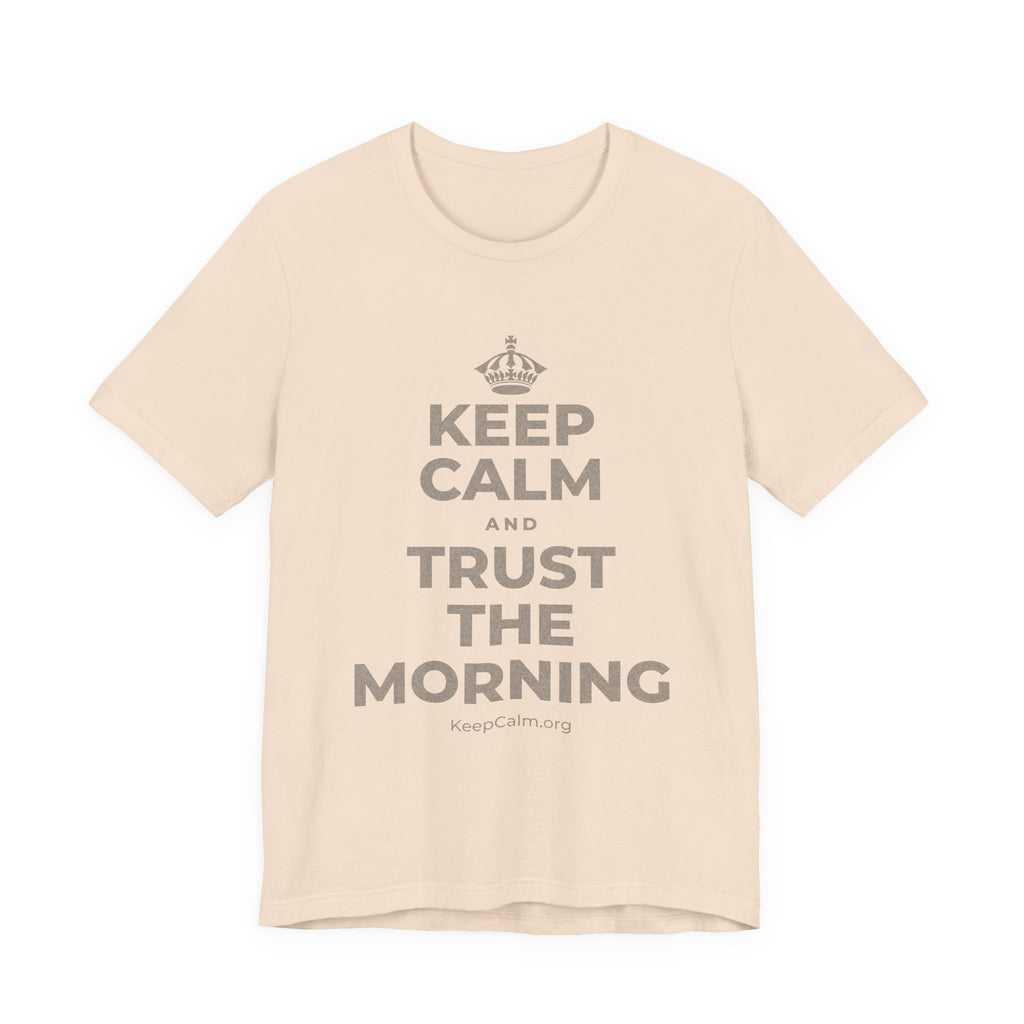 KEEP CALM AND TRUST THE MORNING T-Shirt (Soft Cream–Heather Mauve)