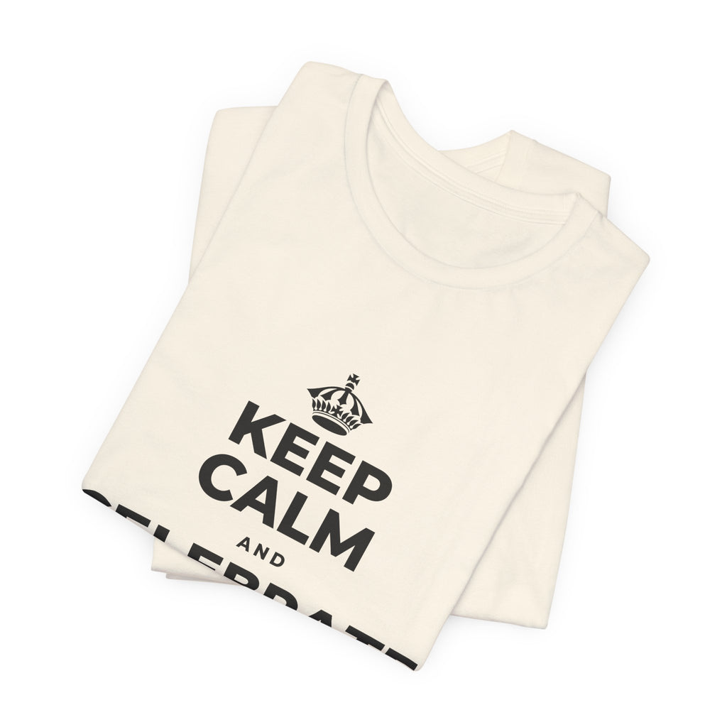 KEEP CALM AND CELEBRATE THE SMALL STUFF T-Shirt (White–Asphalt)