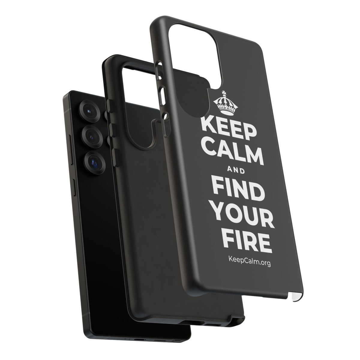 KEEP CALM AND FIND YOUR FIRE Phone Case
