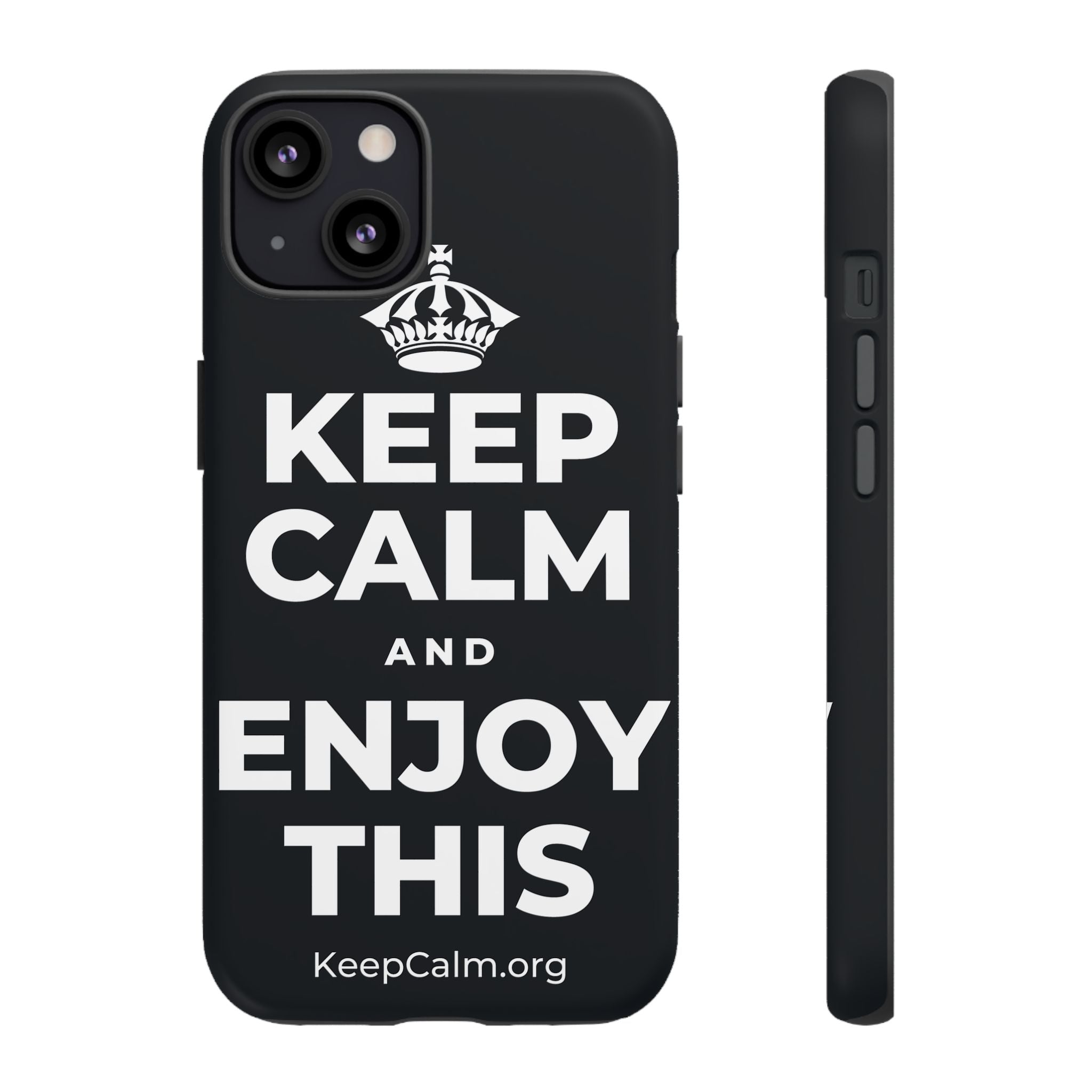 KEEP CALM AND ENJOY THIS Phone Case (Dark)