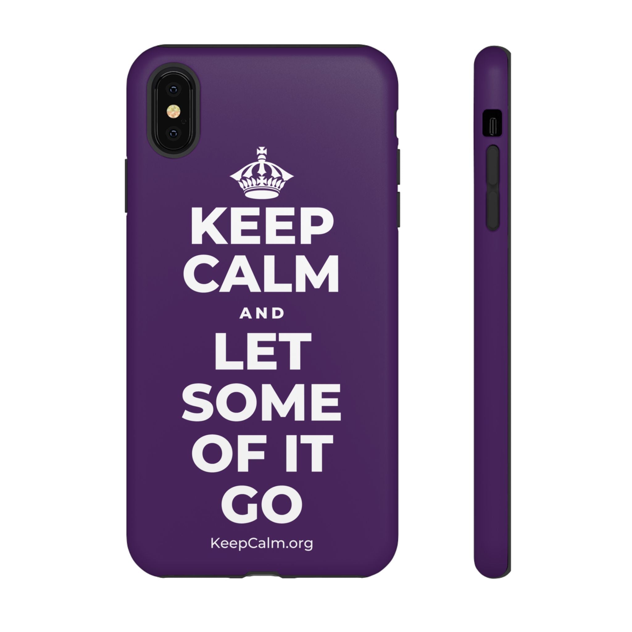 KEEP CALM AND LET SOME OF IT GO Phone Case