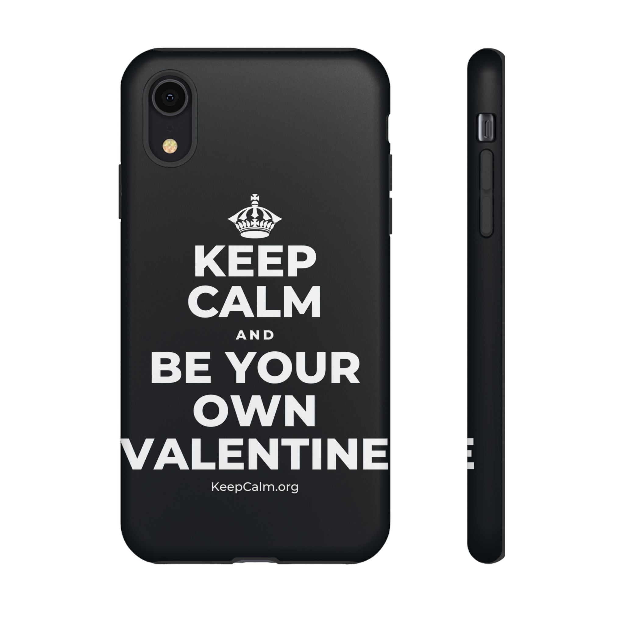 KEEP CALM AND BE YOUR OWN VALENTINE Phone Case (Dark)