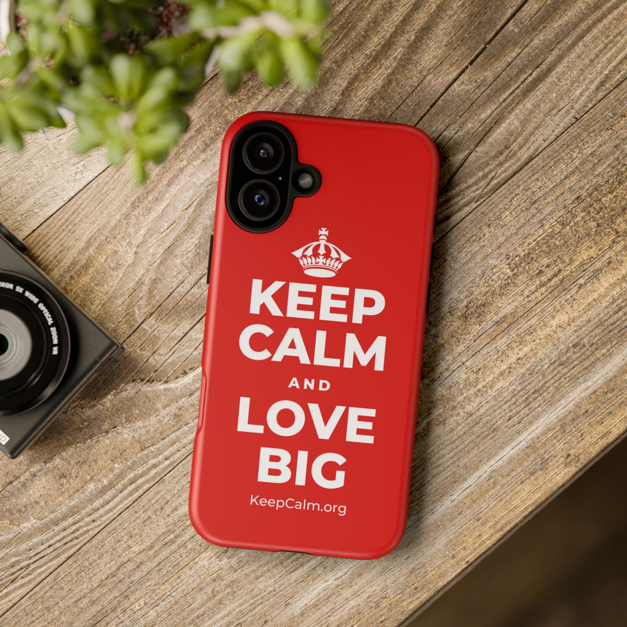 KEEP CALM AND LOVE BIG Phone Case