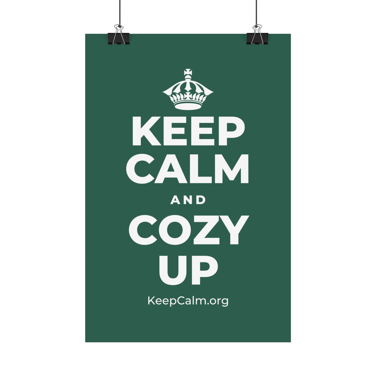 KEEP CALM AND COZY UP Satin Poster