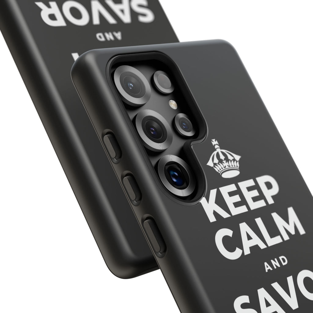 KEEP CALM AND SAVOR THIS MOMENT Phone Case