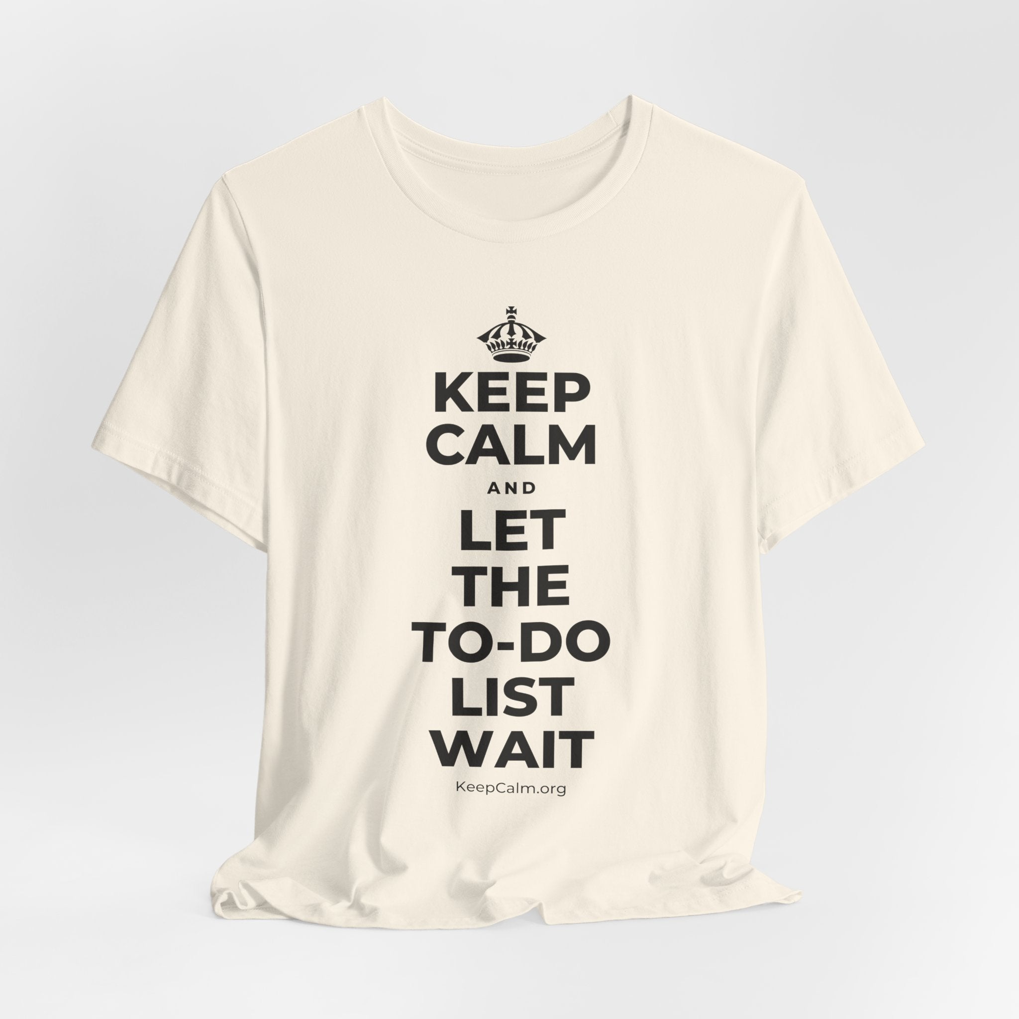 KEEP CALM AND LET THE TO-DO LIST WAIT T-Shirt (White–Asphalt)