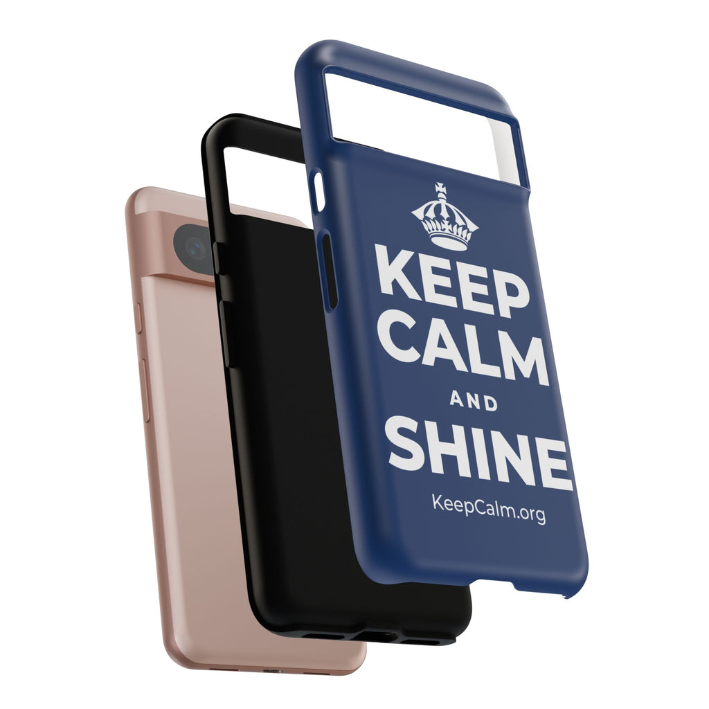 KEEP CALM AND SHINE Phone Case