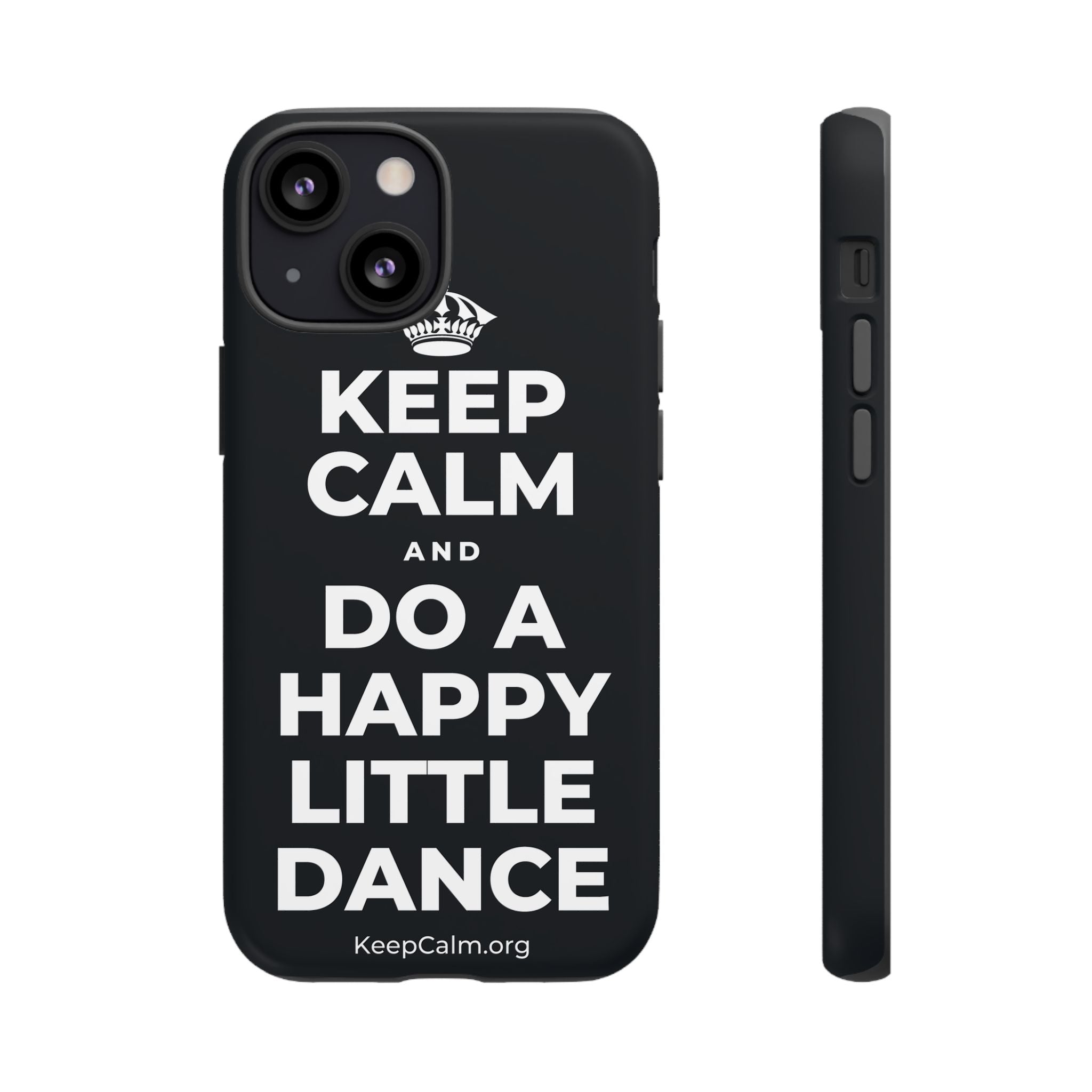 KEEP CALM AND DO A HAPPY LITTLE DANCE Phone Case (Dark)