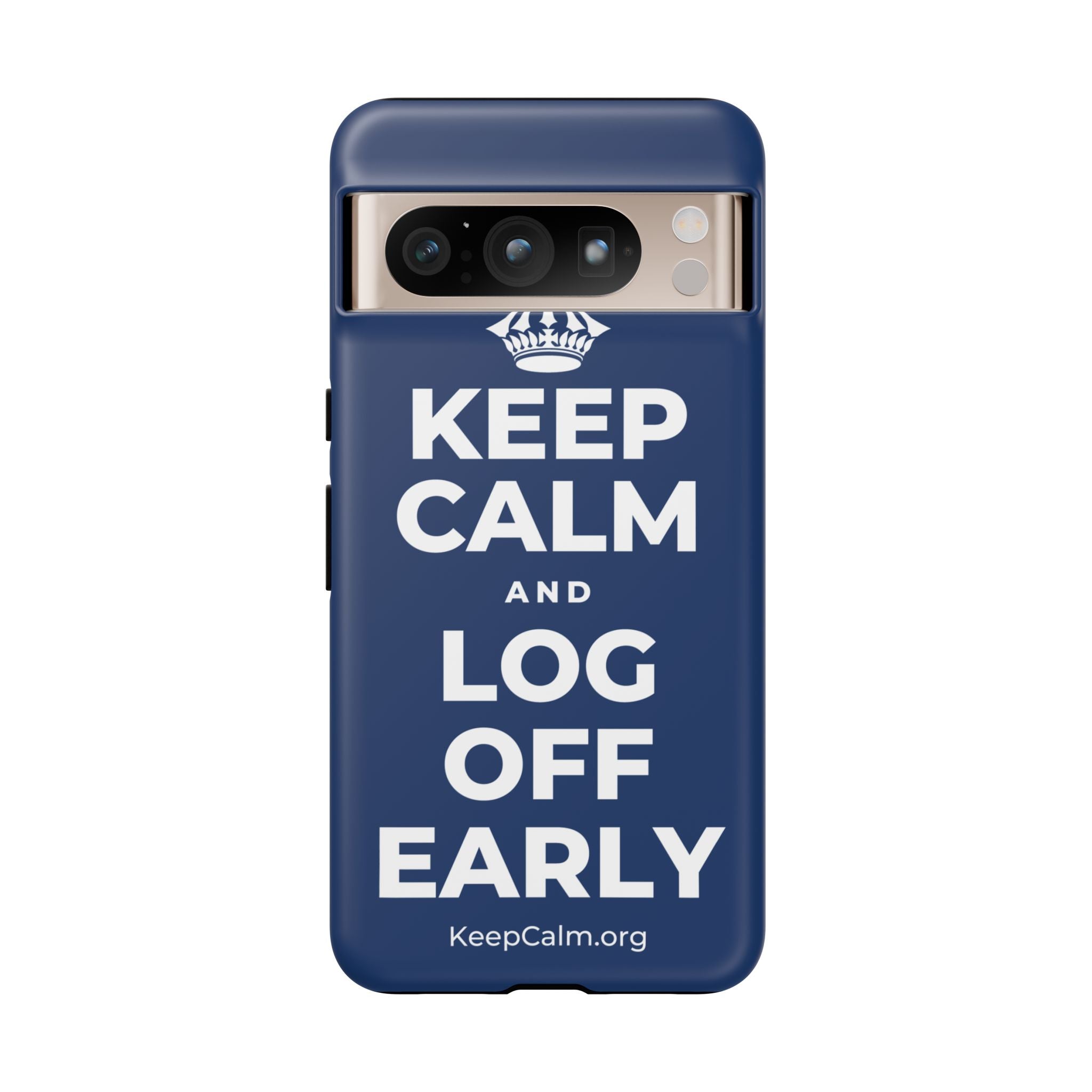 KEEP CALM AND LOG OFF EARLY Phone Case