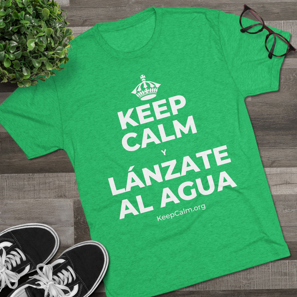 KEEP CALM Y LÁNZATE AL AGUA Tri-Blend Tee