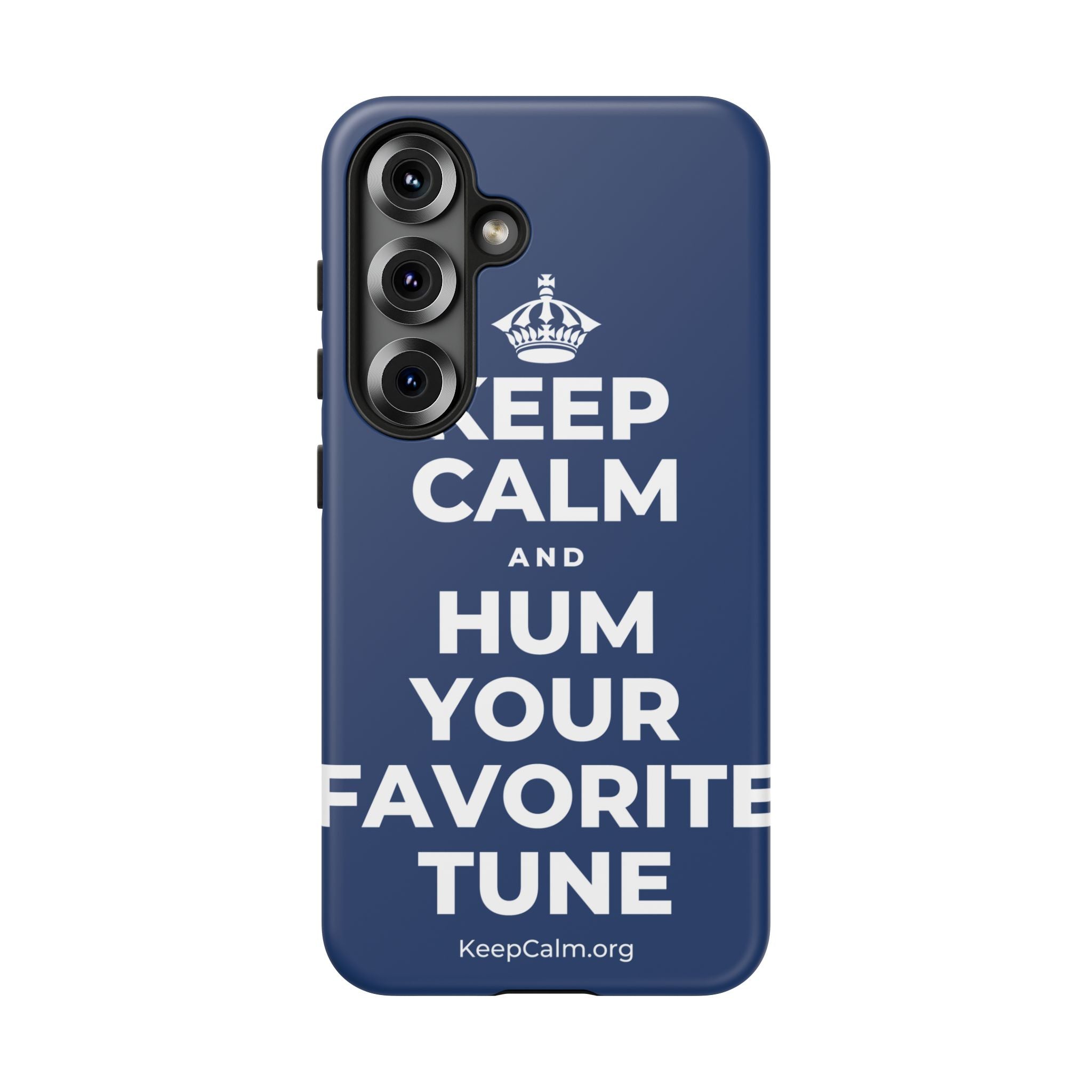 KEEP CALM AND HUM YOUR FAVORITE TUNE Phone Case