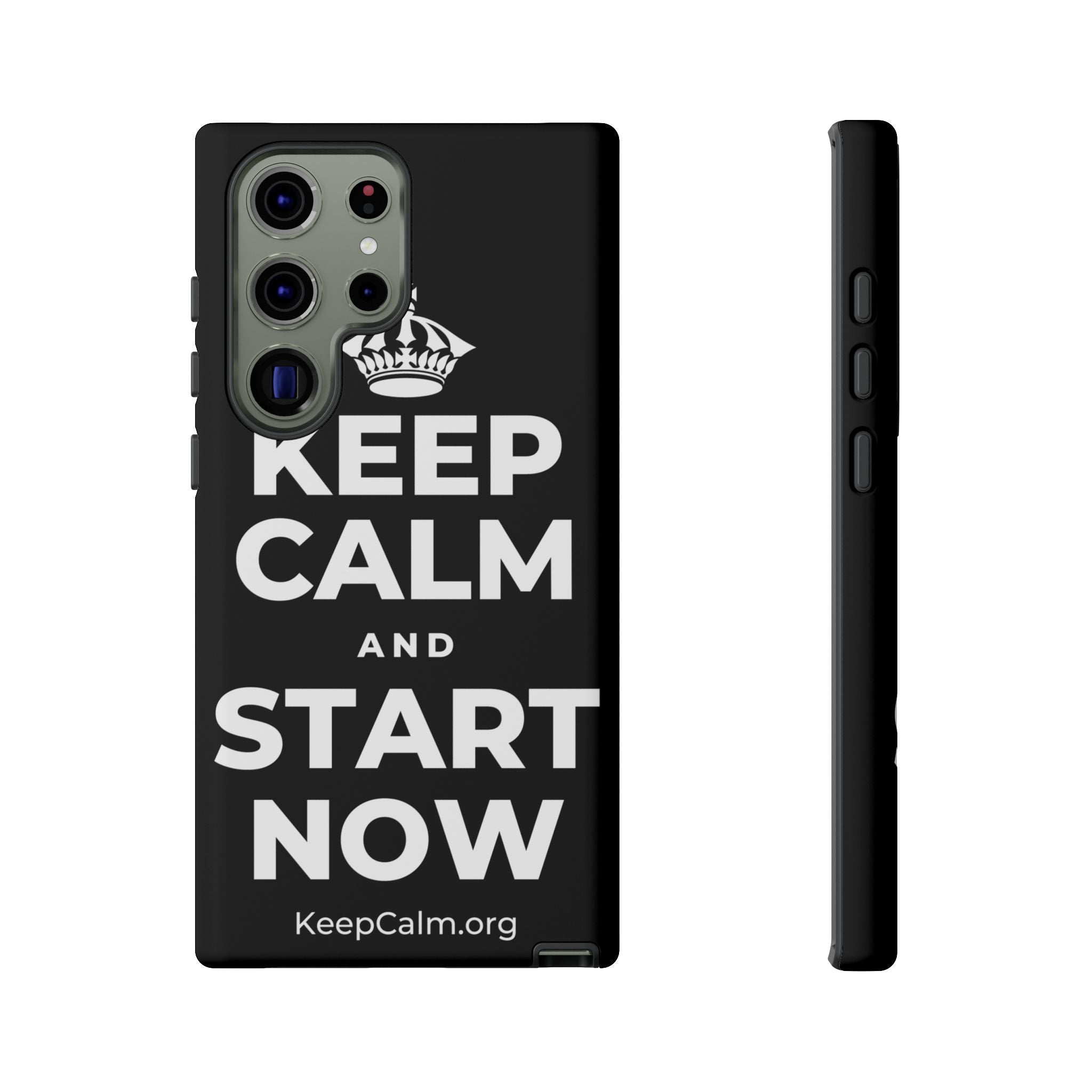 KEEP CALM AND START NOW Phone Case