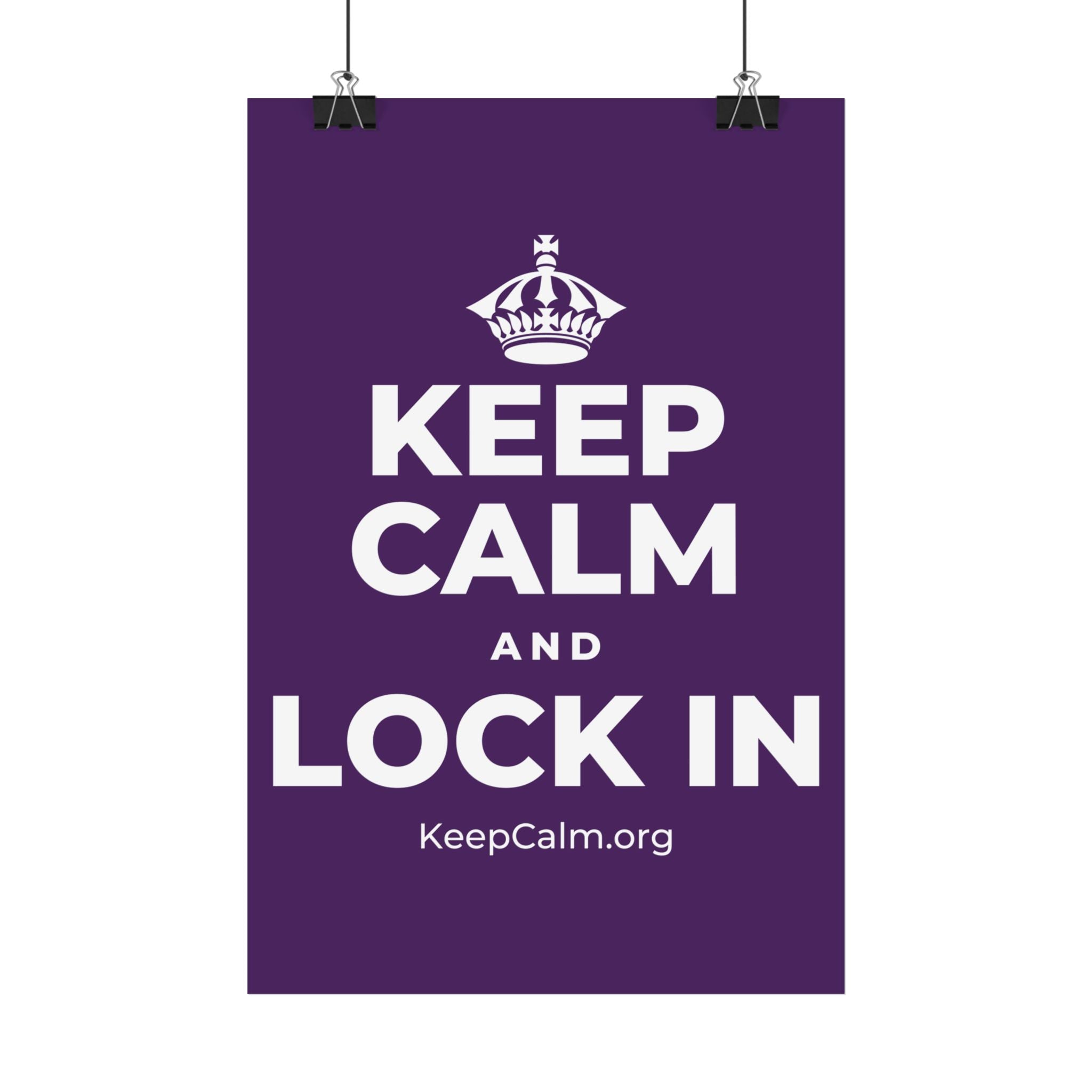 KEEP CALM AND LOCK IN Satin Poster