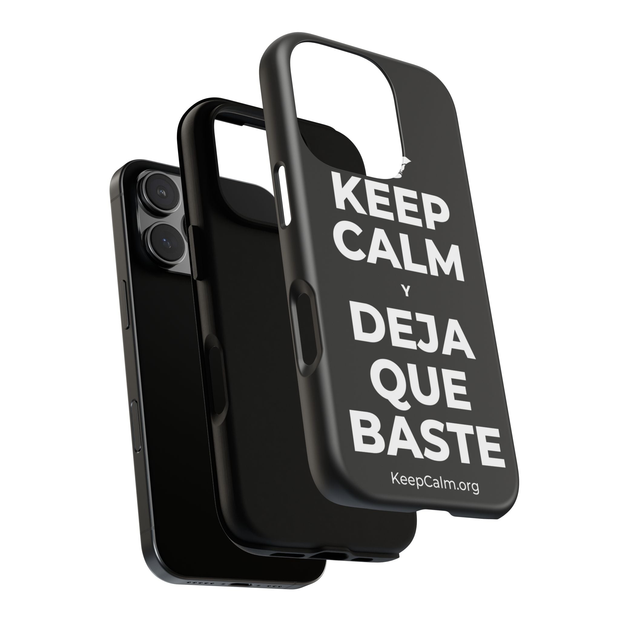 KEEP CALM Y DEJA QUE BASTE Phone Case
